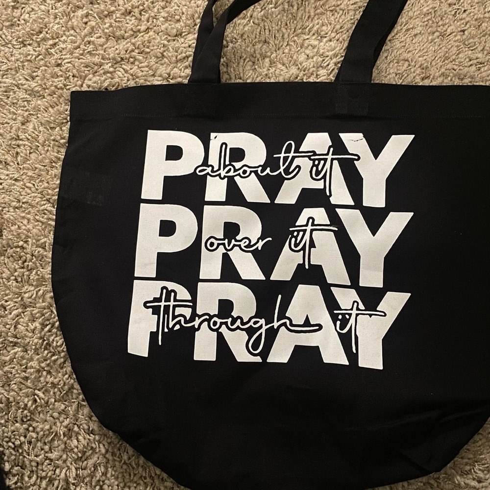 Pray on it Pray over it Pray through it tote bag